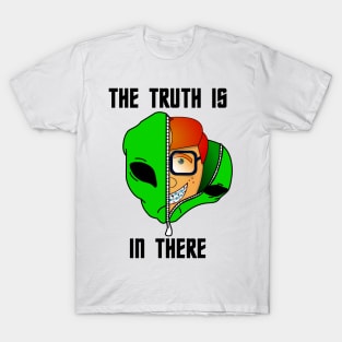 The truth is in there - nerd in alien T-Shirt